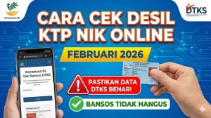 Cara Cek Desil KTP NIK Online Februari 2026: Pastikan Data DTKS Anda Benar Agar Bansos Tidak Hangus