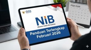 Cara Membuat NIB Online Februari 2026 Lewat OSS: Panduan Terlengkap untuk Pelaku Usaha