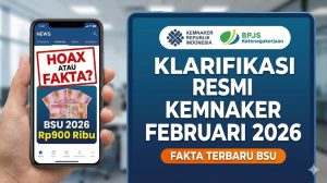 Fakta Terbaru BSU BPJS Ketenagakerjaan 2026 Rp900 Ribu: Klarifikasi Resmi Kemnaker Februari 2026