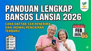Panduan Lengkap Bansos Lansia 2026: Cara Daftar, Cek Penerima, dan Jadwal Pencairan Terbaru