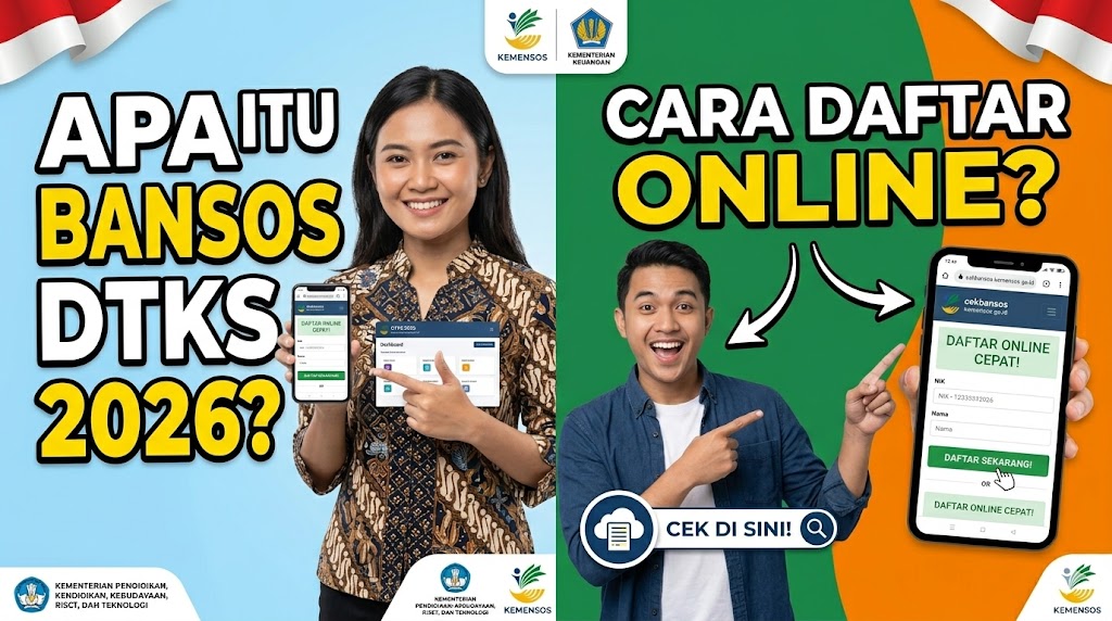 Apa Itu Bansos DTKS 2026 dan Bagaimana Cara Daftar Online?