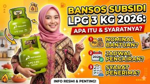 Apa Itu Bansos Subsidi LPG 3 Kg 2026 dan Apa Saja Syaratnya?